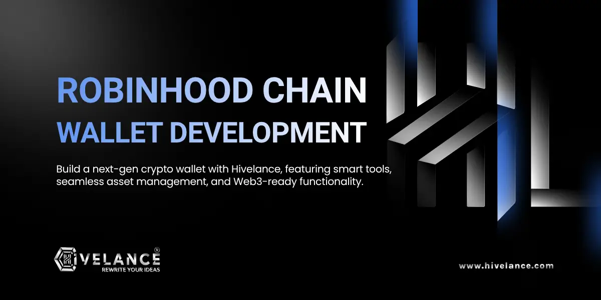 Robinhood Chain Wallet Development in 2027: Build Smarter Web3 Wallet Solutions